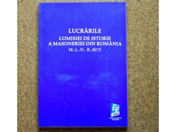 Lucrarile Comisiei de Istorie a Masoneriei din Romania 2018